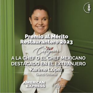 Karime López - A la Chef Mexicana Destacada en el Extranjero